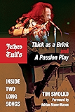 Jethro Tull's Thick as a Brick and A Passion Play: Inside Two Long Songs (Profiles in Popular Music)
