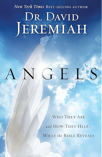 Angels Who They Are And How They Help What The Bible Reveals Kindle Edition By Jeremiah David Religion Spirituality Kindle Ebooks Amazon Com