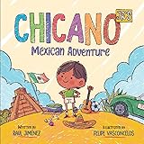 Chicano Jr's Mexican Adventure (Chicano Junior)