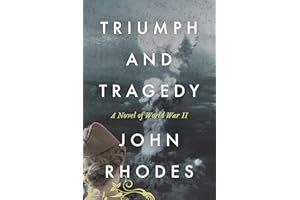 Triumph and Tragedy: A Novel of World War II (Breaking Point Series Book 6)