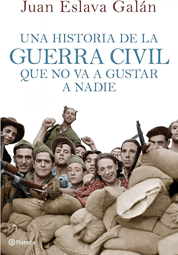 Download Una historia de la guerra civil que no va a gustar a nadie (Volumen independiente) (Spanish Edition) PDF