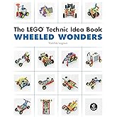 The LEGO Technic Idea Book: Wheeled Wonders