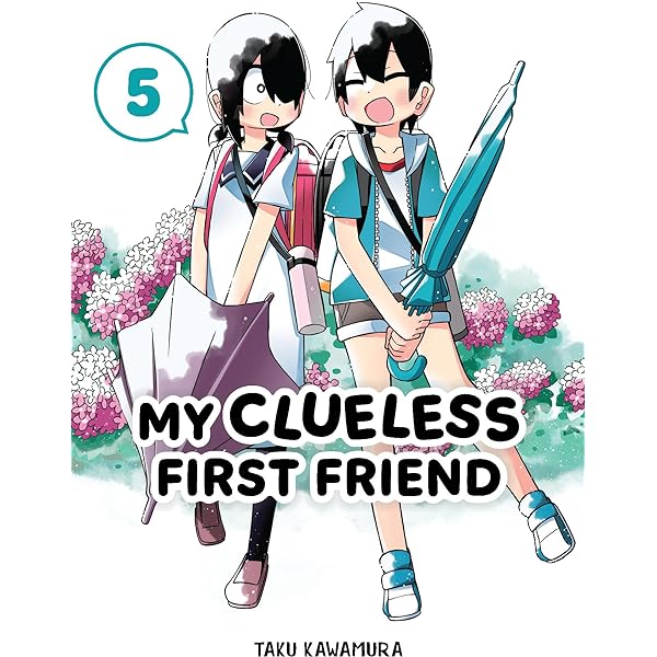 My Clueless First Friend 06: Kawamura, Taku: 9781646092277