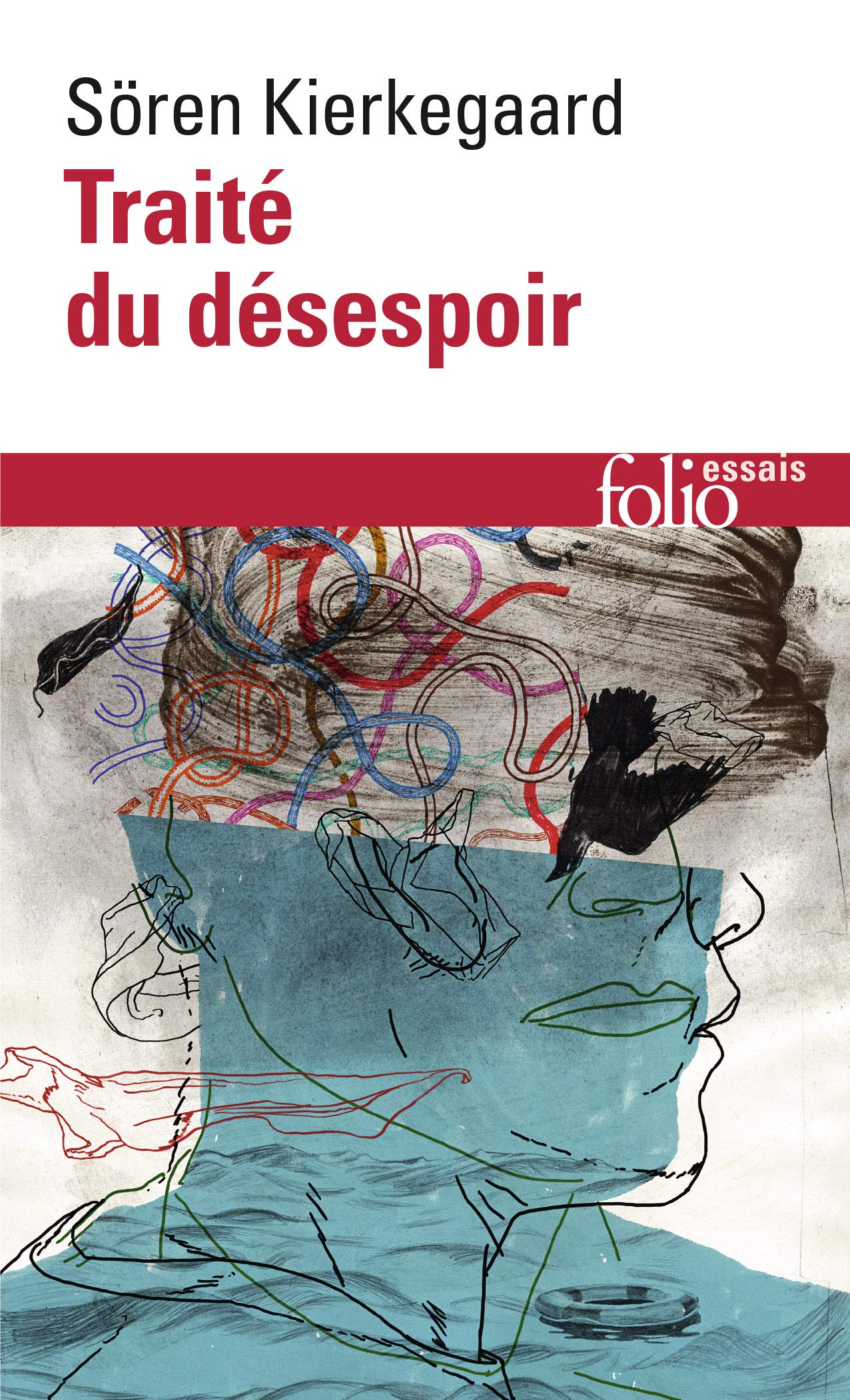 Traite Du Desespoir Folio Essais French Edition Kierkegaard Deceased Soren Amazon Com Books
