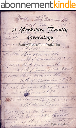 Download A Yorkshire Family Genealogy. Family Tree's from Yorkshire (English Edition) PDF
