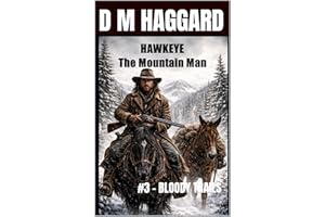 HAWKEYE - Mountain Man: #3 - BLOODY TRAILS