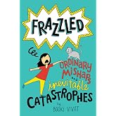 Frazzled #2: Ordinary Mishaps and Inevitable Catastrophes