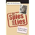 Of Spies and Lies: A CIA Lie Detector Remembers Vietnam