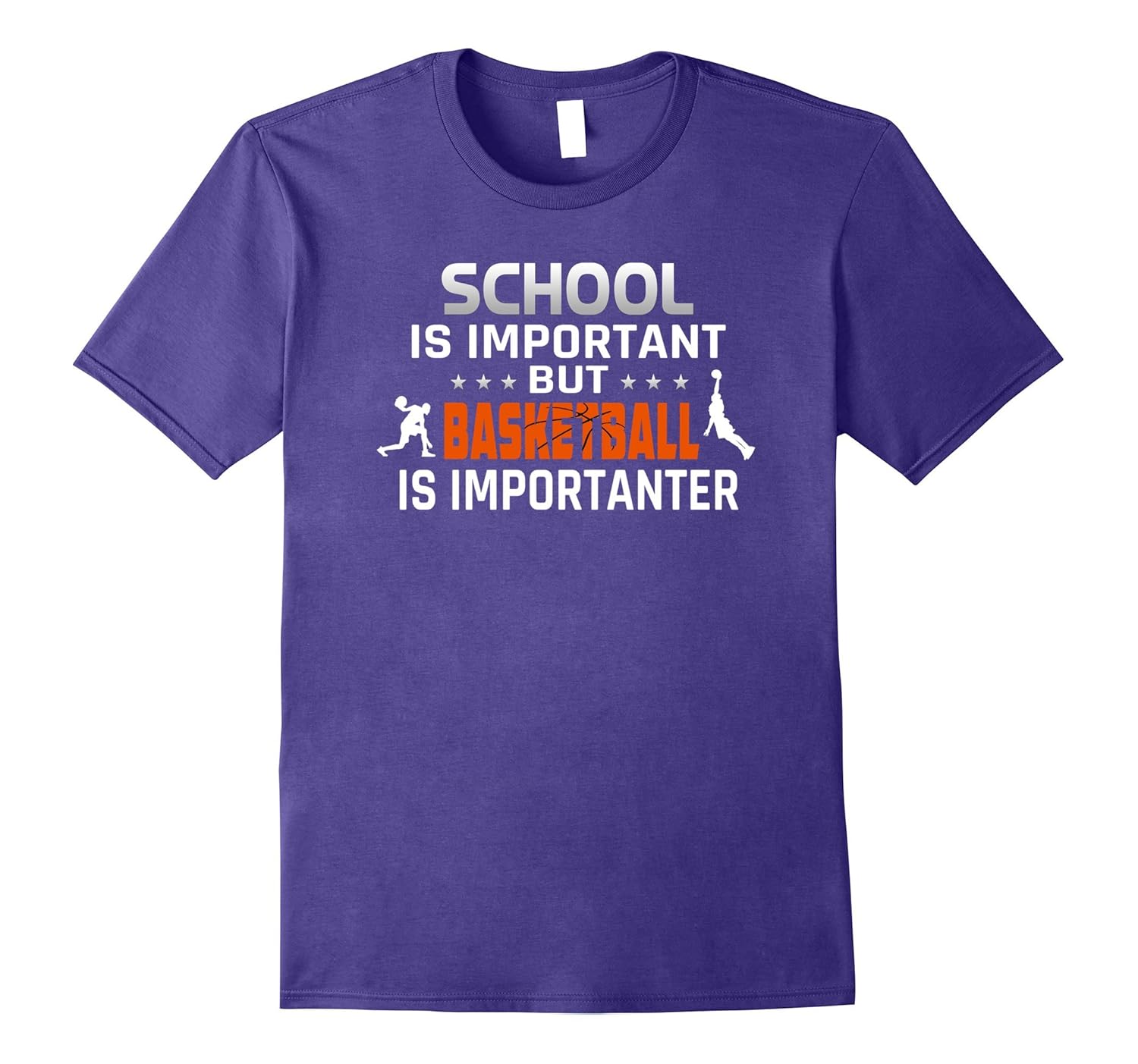 School is Important but Basketball is Importanter-Funny Tee-ANZ