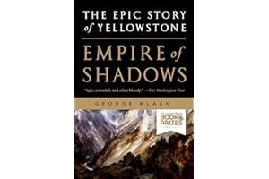 Empire of Shadows: The Epic Story of Yellowstone