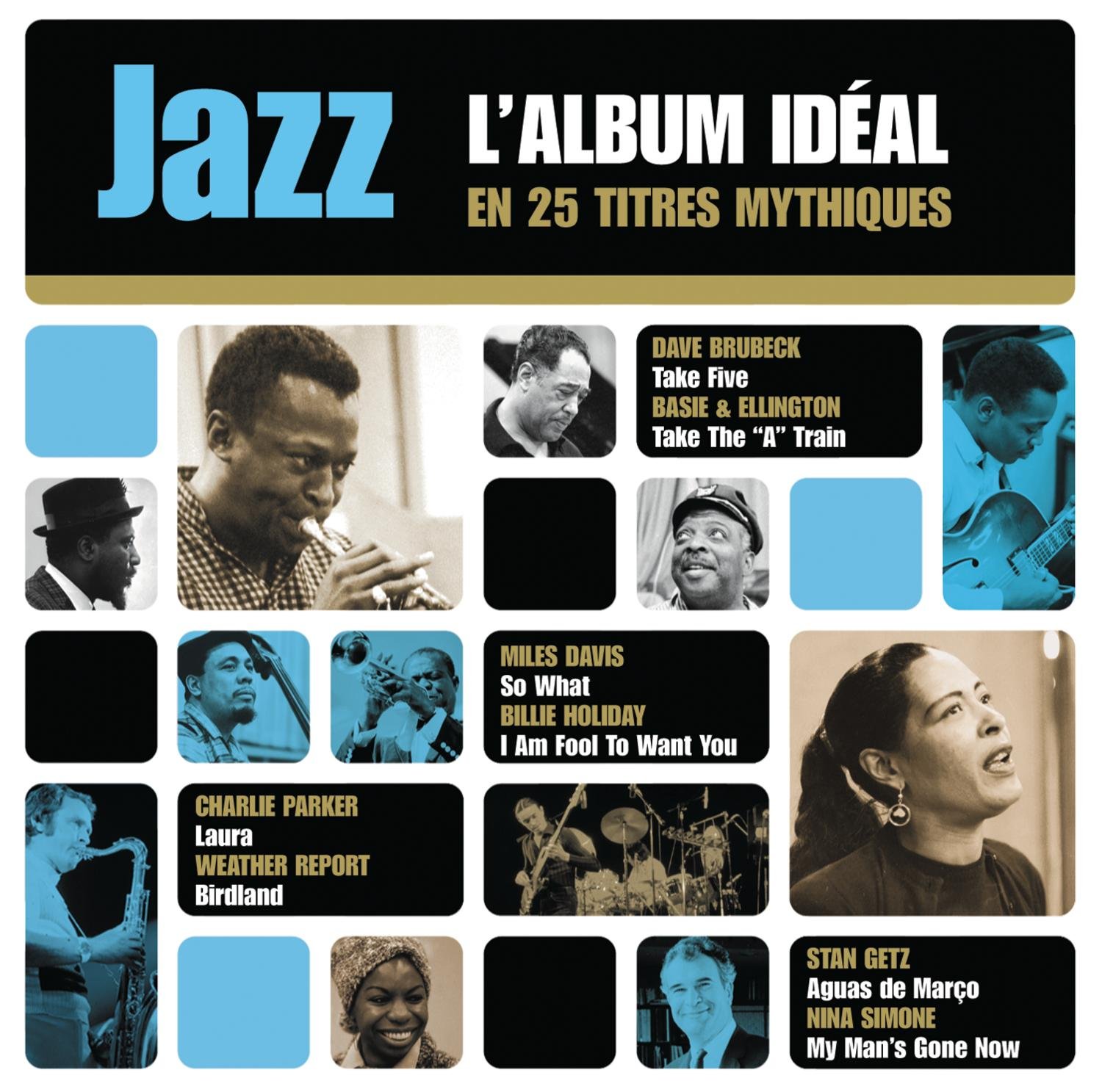 Jazz L Album Idéal En 25 Titres Mythiques Jazz L'album Idal En 25 Titres Mythiques - Various [Sony Music France
