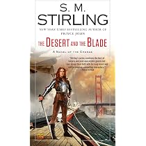 Amazon.com: The Desert and the Blade (A Novel of the Change ...
