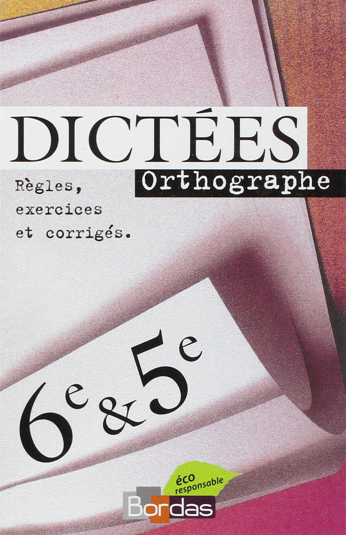 Dictees 6eme 5eme Dictees French Edition Collectif 9782040288686 Amazon Com Books