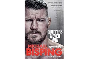 Quitters Never Win: My Life in UFC ― The American Edition