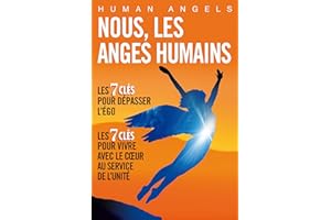 Nous, les Anges Humains (French Edition)