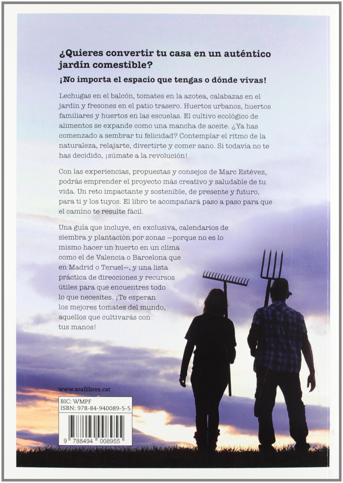 Un huerto para ser feliz: ¡En el campo, la ciudad, el jardín y el ...