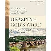 Grasping God's Word, Fourth Edition: A Hands-On Approach to Reading, Interpreting, and Applying the Bible