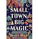 Small Town, Big Magic: A Witchy Romantic Comedy (Witchlore Book 1)