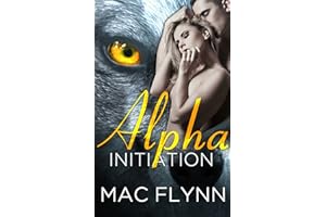 Alpha Initiation: Alpha Blood #1 (Werewolf Romance)
