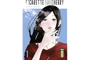 Cigarette and Cherry - Tome 1 (French Edition)