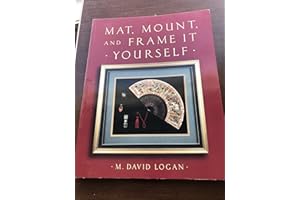 Mat, Mount and Frame It Yourself