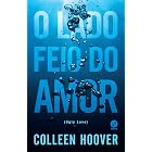 O lado feio do amor