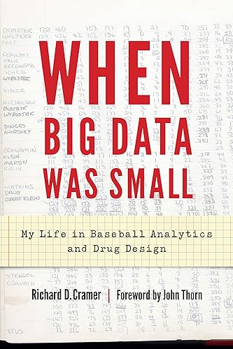 Download When Big Data Was Small: My Life in Baseball Analytics and Drug Design PDF