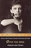 Over the Edge: Stories and Essays