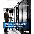 Mastering System Center Configuration Manager