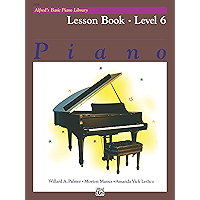 Alfred's Basic Piano Library - Lesson Book 6: Learn to Play with this Esteemed Piano Method book cover
