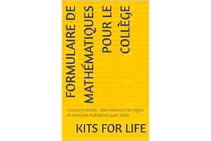 Formulaire de mathématiques pour le collège : Formules maths : aide-mémoire de règles et formules mathématiques utiles (Math 