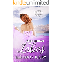 Si te tientan mis labios (Los Hijos de la Infamia nº 2) (Spanish Edition) book cover