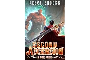 Second Ascension: A LitRPG Regression Adventure