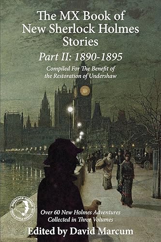 Download The MX Book of New Sherlock Holmes Stories Part II: 1890 to 1895 PDF