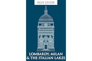 Blue Guide Lombardy, Milan & the Italian Lakes
