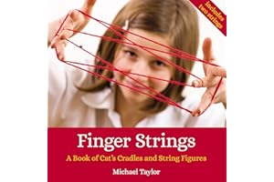 Finger Strings: A Book of Cat's Cradles and String Figures