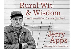 Rural Wit and Wisdom: Time-Honored Values from the Heartland