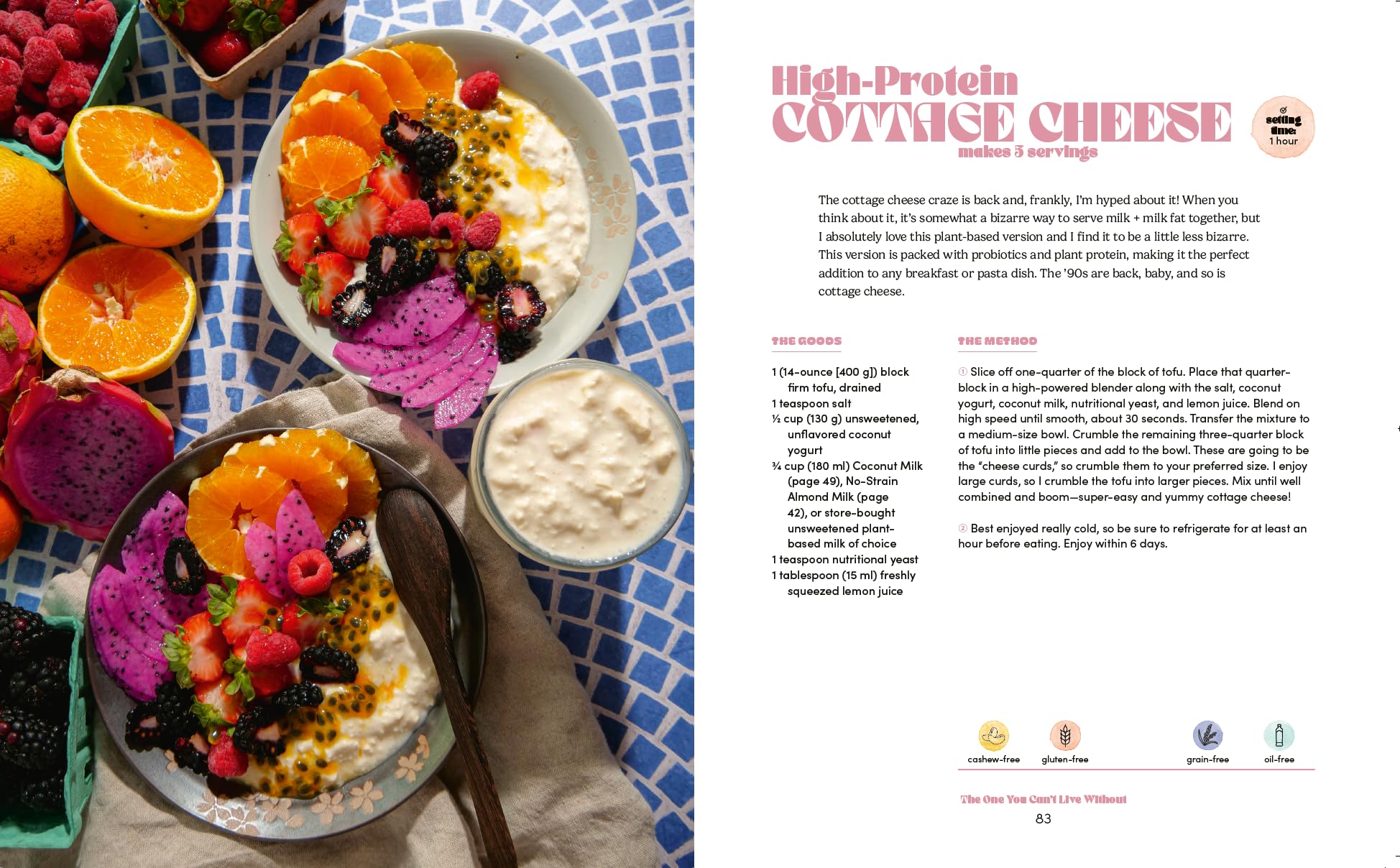 Breaking Up with Dairy: 100 Indulgent Plant-based Recipes for Cheese (and Butter, Cream, and Milk) Lovers Everywhere