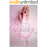 Nothing But a Number: An Age-play Story Collection (Sweetest Sins) book cover