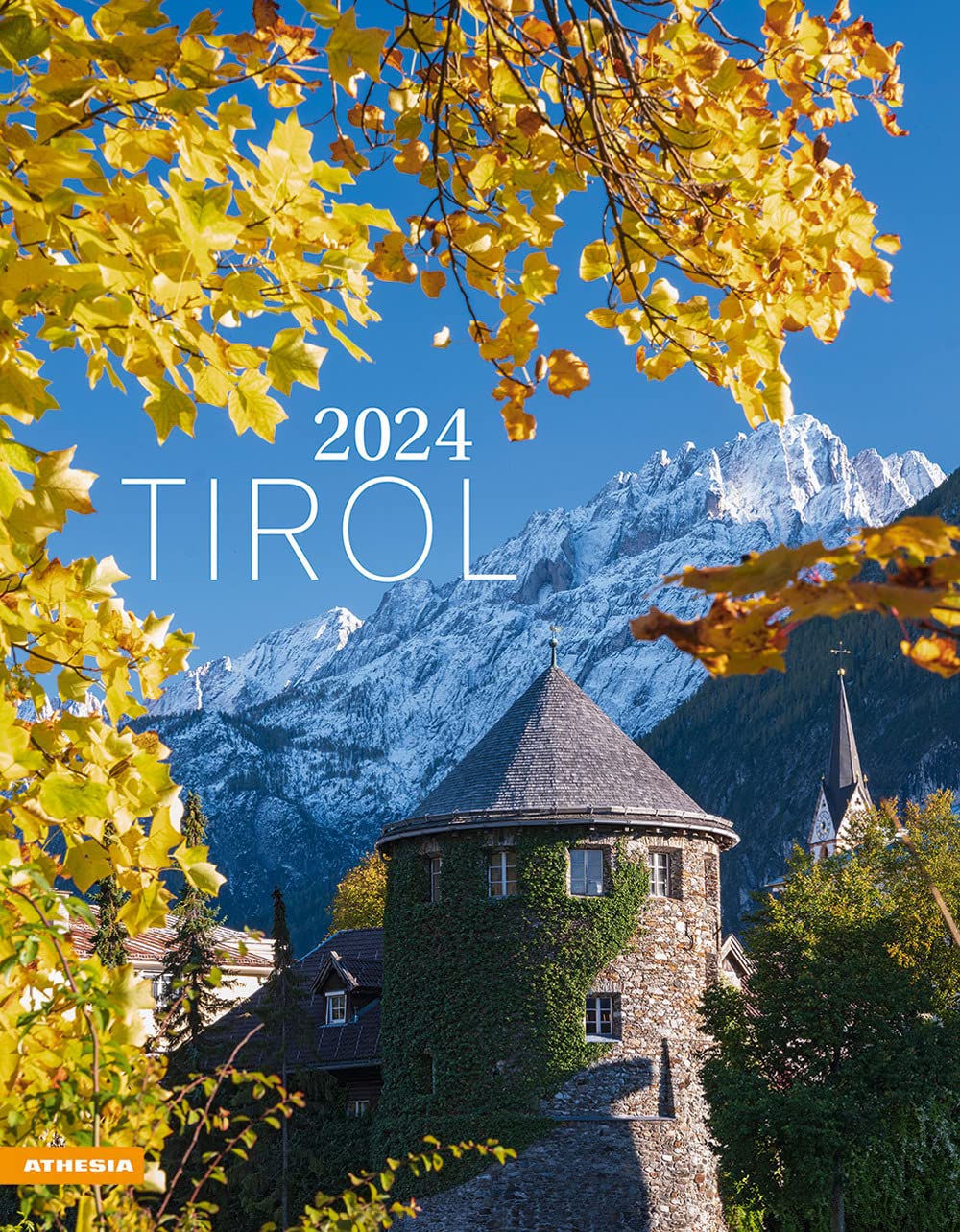 Tyrol 2024 Calendar: Tirolo - Tyrol
