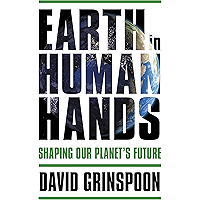 Earth in Human Hands: Shaping Our Planet's Future