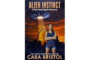 Alien Instinct: A Post-Apocalyptic Romance (Apocalypse Book 2)