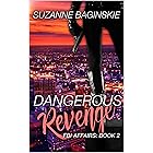 Dangerous Revenge: A Romance Novel (FBI Affairs Book 2)