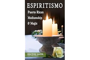 Espiritismo: Puerto Rican Mediumship & Magic