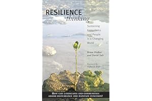 Resilience Thinking: Sustaining Ecosystems and People in a Changing World