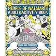 The People of Walmart Adult In-Activity Book: Rolling Back Productivity (OFFICIAL People of Walmart Books)