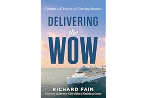 Delivering the Wow: Culture as Catalyst for Lasting Success