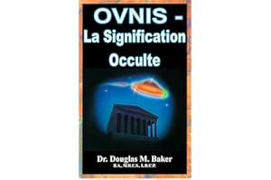 OVNIS - La Signification Occulte (French Edition)