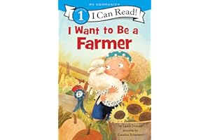 I Want to Be a Farmer: A My Community I Can Read