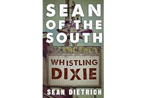 Sean of the South: Whistling Dixie